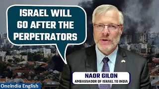 Israel-Palestine Conflict: Naor Gilon says Israel will retaliate to the Hamas attack | Oneindia News