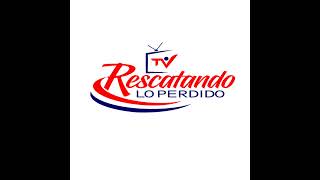 RESCATANDO LO PERDIDO TV