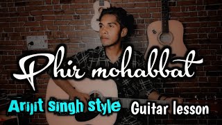 Phir Mohabbat guitar lesson| Sandeep Mehra