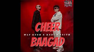 Kush X Kabi - CHEER-BAAGAD