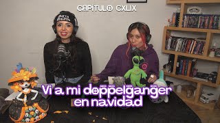 Cap.  149: Vi a mi doppelganger en navidad.