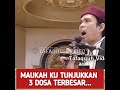 Ustadz Abdul Somad : 3 DOSA BESAR YANG HARUS KITA JAUHI DALAM KEHIDUPAN.