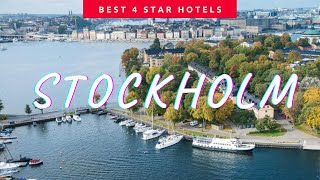 Best Stockholm hotels *4 star*: Top 10 hotels in Stockholm, Sweden