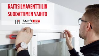 Lämpölux | Raitisilmaventtiilin suodattimen vaihto