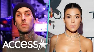 Travis Barker On Kourtney Kardashian Romance