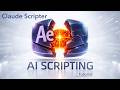 Claude Scripter for After Effects Tutorial