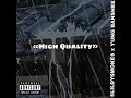LILDYSMOKE x Yung Banshee - High Quality
