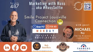 Marketing with Russ...aka #RussSelfie, Ep. 487, with Michael Ray