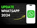 How to Update Whatsapp to the Latest Version in 2024 (Update)