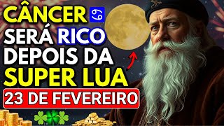 Nostradamus Previu: CÂNCER VAI ENRIQUECER Após a SUPER LUA - 23 de Fevereiro de 2025! 💰✨