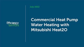 Commercial Heat Pump Water Heating with Mitsubishi Heat2O