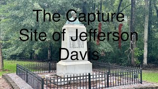 The Capture Site of Confederate President, Jefferson Davis