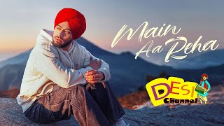 Main Aa Reha Song - Juss | Mixsingh | Main Aa Reha Teaser | New Punjabi Song 2025| Latest Update