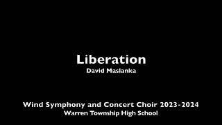 Warren Township High School Wind Symphony - Liberation - David Maslanka