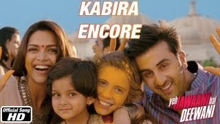 Kabira Encore Song - Yeh Jawaani Hai Deewani - HD - Ranbir Kapoor, Deepika Padukone
