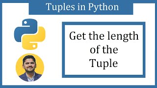 Get the total length of the Tuple in Python | Amit Thinks