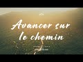 Avancer sur le chemin - Johann Del Zotto [Culte 07/07/2024]