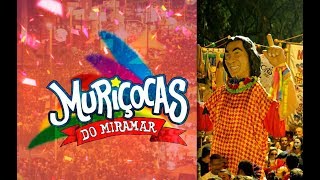 Hino Bloco MURIÇOCAS do MIRAMAR = Carnaval de João Pessoa, PB