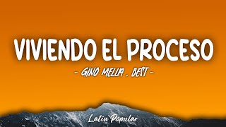 VIVIENDO EL PROCESO (Letra\Lyrics) - GINO MELLA , BEST
