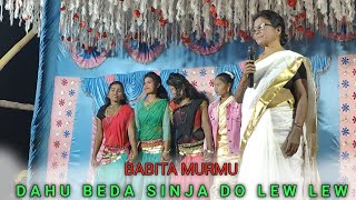 DAHU BEDA SINJA DO LEW LEW BABITA MURMU