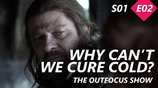 Why can't we cure the common cold? | The OutFocus Show S01E02