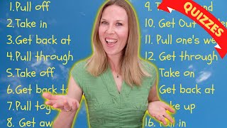 MOST COMMON Phrasal Verbs with PULL, TAKE, GET (With QUIZZES)