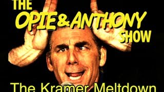 Opie & Anthony: The Kramer Meltdown (11/21-12/01/06)