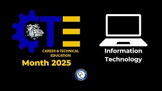 CTE Spotlight: Information Technology