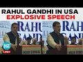 Rahul Gandhi In US LIVE: Rahul Addresses Indian Diaspora During First Foreign Tour As LoP | Congress