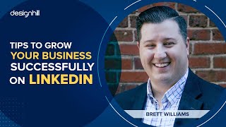 Tips to Grow your Business Successfully on LinkedIn | Designhill