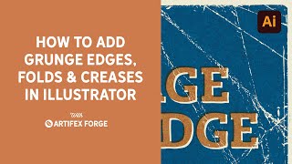 How to add Grunge Edges, Folds & Creases in Adobe Illustrator | Age Designs with Brushes