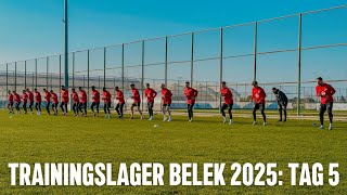 Tag 5.2: OFC-Trainingslager 2025 in Belek | Hoteltour im IC Santai Family Resort