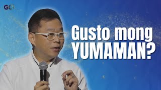 Tamang Dasal ang Sikreto sa Pagyaman!