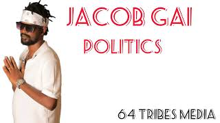 POLITICS BY JACOB GAI #southsudanmusic2024#jacobgai newsong