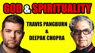 God, Spirituality \u0026 Pseudoscience  - Travis Pangburn \u0026 Deepak Chopra