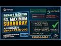 Maximum Subarray | LeetCode 53 | Brute Force to Kadane's Algorithm