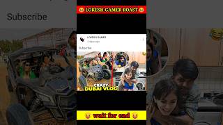 LOKESH GAMER ROAST 🤣| FREE FIRE ROAST VIDEO 🤣| ROASTING VIDEO #shorts#youtubeshorts#roast#viral