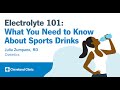 Electrolyte 101: What You Need to Know About Sports Drinks | Julia Zumpano, RD