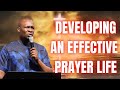 DEVELOP A POWERFUL PRAYER LIFE IN YOUR SECRET PLACE - Apostle Joshua Selman