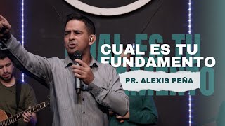 Cual es tu fundamento ( Predica pastor Alexis Peña ) Casa de adoración internacional