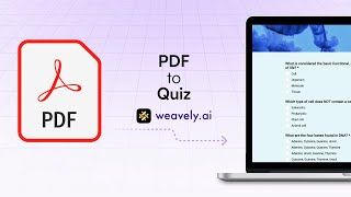 How to Generate Quizzes from PDFs using Weavely AI
