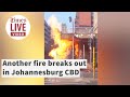 Another fire and explosion in JHB CBD