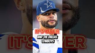 THE COWBOYS ARE DONE WITH DAK!