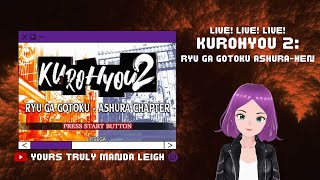 Kurohyou 2: Ryu Ga Gotoku Ashura-hen pt. 3 | Yours Truly Manda Leigh