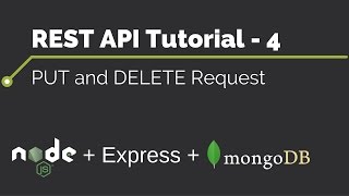 REST API Tutorial - 4 - PUT and DELETE Request