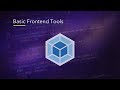 Basic Frontend Tools - Webpack