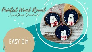 Hand painted wood slice Christmas ornament tutorial - Easy DIY project - step by step instructions