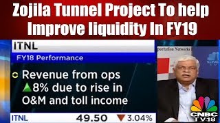 Zojila Tunnel Project to Help Improve Liquidity in FY19: IL\u0026FS Transportation