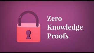 What Are Zero Knowledge Proofs?