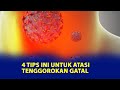 Tak Perlu Obat, Lakukan 4 Tips Ini untuk Atasi Tenggorokan Gatal